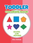 Toddler Coloring Book : Shapes and Number coloring and activity books for kids ages 4-8 - Book