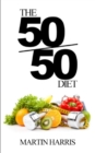 The 50/50 Diet : Count Calories. Exercise. Lose Weight - Book