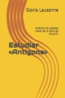 Estudiar Antigone : Analisis de pasajes clave de la obra de Anouilh - Book