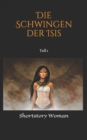 Die Schwingen der Isis : Teil I - Book