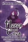Hexes and Exes : A Not-So-Cozy Witch Mystery - Book