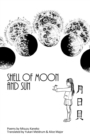Shell of Moon and Sun Poems by Misuzu Kaneko : translated by Yukari Meldrum and Alice Major - Book