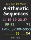 You Can Do Math : Arithmetic Sequences - Book