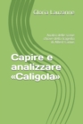 Capire e analizzare Caligola : Analisi delle scene chiave della tragedia di Albert Camus - Book