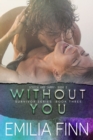 Without You : Scotch and Sammy - Book 2 - Book