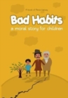 Bad Habits : A Moral Story For Children: Comic Book For Kids - Book