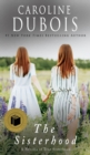 The Sisterhood : A Novella of True Sisterhood - Book