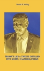 Trump's Lies & Tweets Distilled Into Short, Charming Poems - Book
