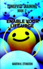 Longevity Training-Book 3 -Enable Your Life Urge : The Personal Longevity Training Series - Book
