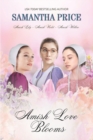 Amish Love Blooms Books 4- 6 : Amish Romance - Book