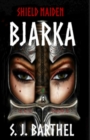 Bjarka : Shield Maiden - Book