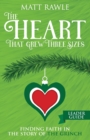Heart That Grew Three Sizes Leader Guide, The - Book