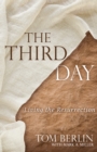 The Third Day : Living the Resurrection - eBook