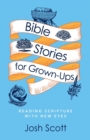 Bible Stories for Grown-Ups - Book