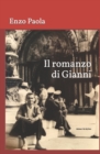 Il romanzo di Gianni : Edizioni On My Own - Book