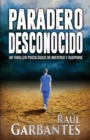 Paradero Desconocido : Un thriller psicologico de misterio y suspense - Book