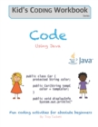 Code Using Java : Fun coding activities for absolute beginners - Book