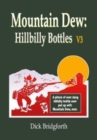 Mountain Dew : Hillbilly Bottles V3 - Book