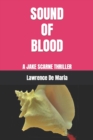 Sound of Blood : A Jake Scarne Thriller - Book