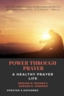 POWER THROUGH PRAYER [Annotated] : A Healthy Prayer Life [Updated and Expanded] - Book