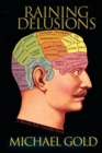 Raining Delusions : A Catskills Novel - Book