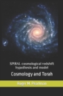 SPIRAL cosmological redshift hypothesis and model : Cosmology and Torah - Book