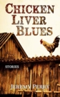 Chicken Liver Blues : Stories - Book