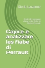 Capire e analizzare les fiabe di Perrault : Analisi dei passaggi chiave nelle fiabe di Charles Perrault - Book
