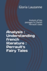 Analysis : Understanding french literature: Perrault's Fairy Tales: Analysis of key passages in Charles Perrault's tales - Book