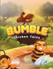 Bumble : Chicken Tales - Book