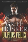 Ulpius Felix- Warrior of Rome - Book