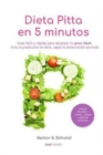 Dieta Pitta en 5 Minutos - Guia facil y rapida para alcanzar tu peso ideal : Crea tu propio plan de dieta, segun la alimentacion Ayurveda - Book