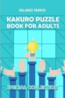 Kakuro Puzzle Book For Adults : Kakuro 8x8 Puzzles - Book