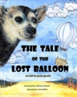 THE TALE of the LOST BALLOON : As told by Guido-Burrito - Book