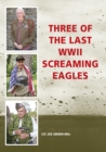 Three of the Last WWII Screaming Eagles - Book
