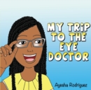 My Trip to the Eye Doctor - Book