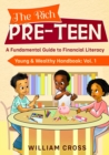 The Rich Pre-teen : A Fundamental Guide to Financial Literacy - Book