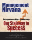 Management Nirvana : Entrepreneurship & Leadership: Our Stairway to Success - Book