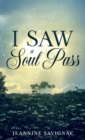 I Saw A Soul Pass - Book