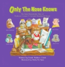 Only the Nose Knows: The Quite Remarkable Tales of Professor Cooper T. Cat and Alousihus B. Hound - eBook