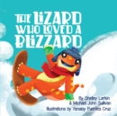The Lizard Who Loves a Blizzard - eBook