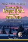 Growing Up in Estes Park during the 1950s & 60s - Book