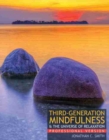 Third-Generation Mindfulness and The Universe of Relaxation: Professional Version - Book