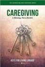 Keys for Living: Caregiving - Book