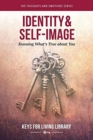 Keys for Living: Self-Image AND Identity : Knowing What's True about You - Book