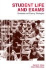 Student Life and Exams: Stresses and Coping Strategies - Book