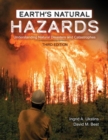 Earth's Natural Hazards : Understanding Natural Disasters and Catastrophes - Book