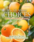 It's All About Choices : Recipes for Academic Success - Book
