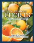It's All About Choices : Recipes for Academic Success - Book
