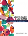 Administration and Governance in a Global Sport Economy - Book